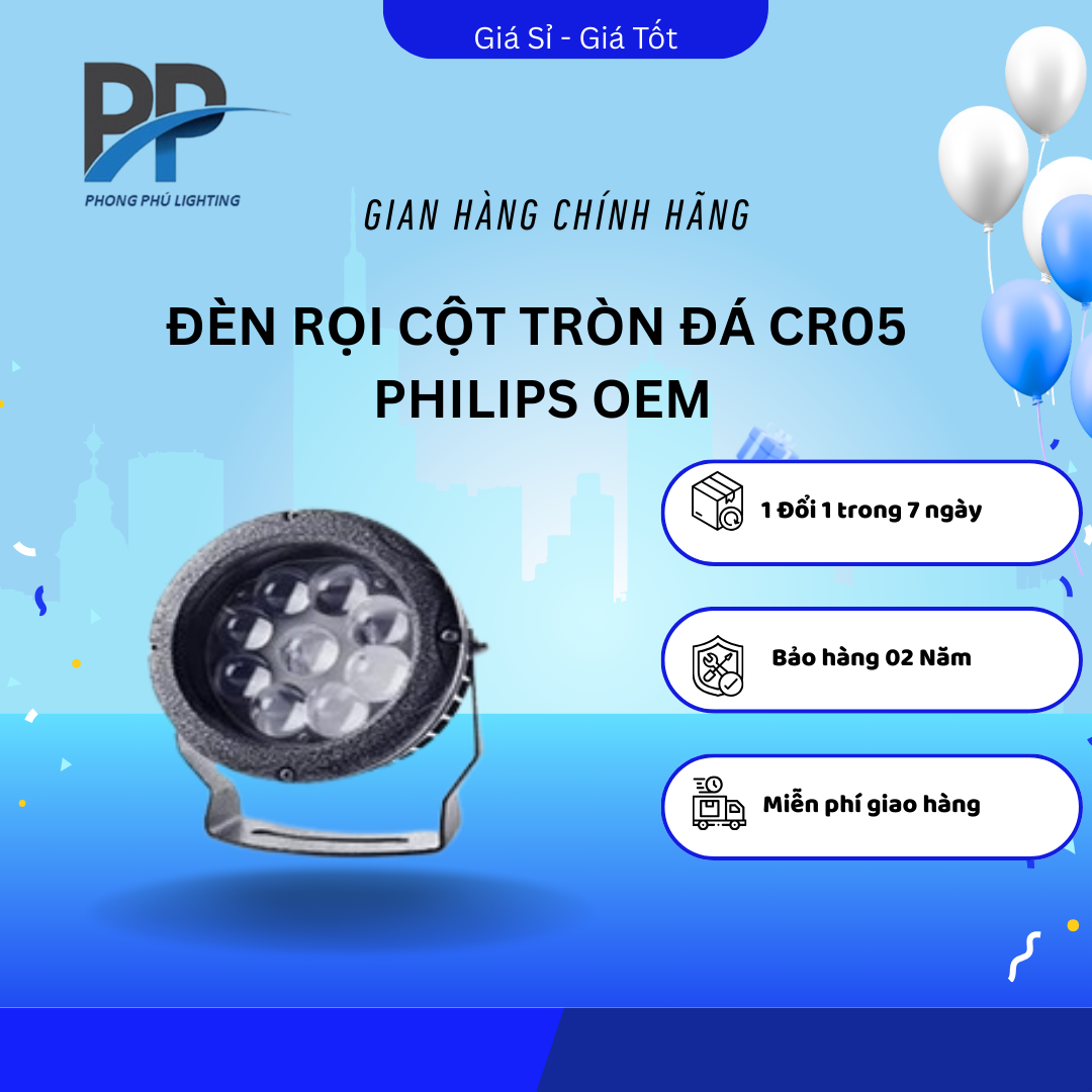 ĐÈN RỌI CỘT TRÒN ĐÁ CR05 PHILIPS OEM